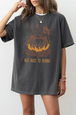 Not built to behave tee