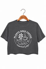 Plants dogs coffee crop top