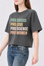 Pro choice pro love pro science pro women crop top