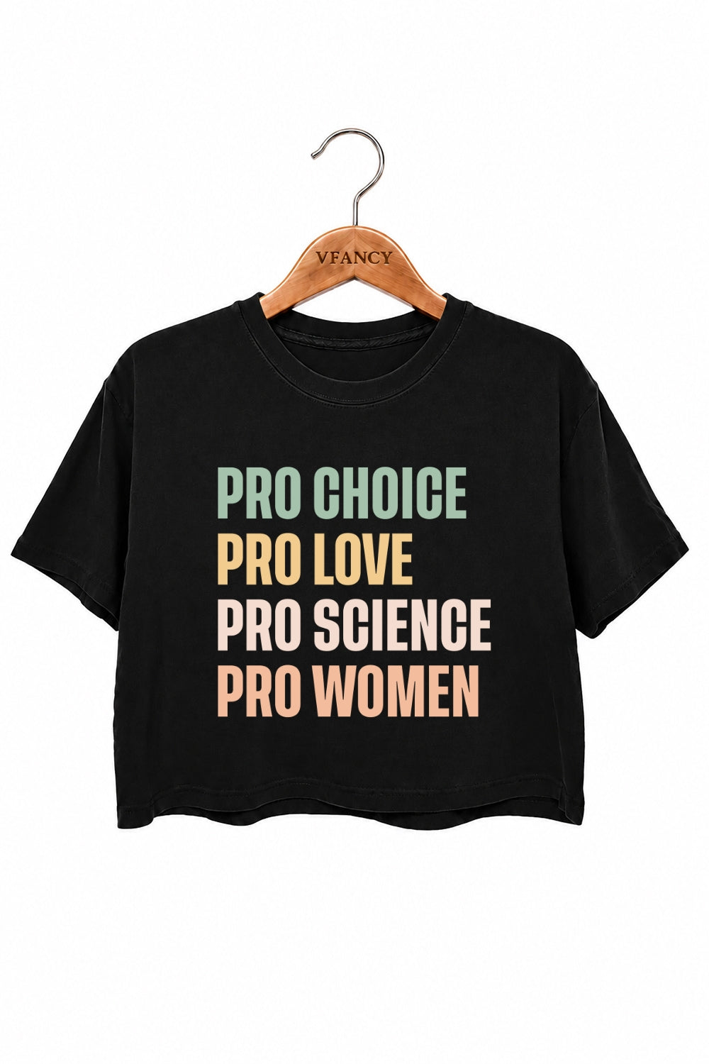 Pro choice pro love pro science pro women crop top