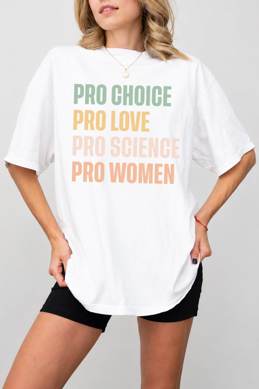 Pro choice pro love pro science pro women tee