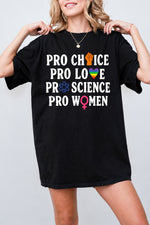 Pro choice pro love pro women tee