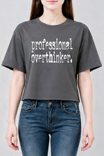 Professional overthinker crop top
