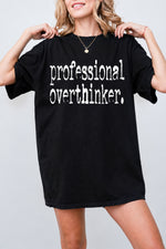 Professional overthinker tee