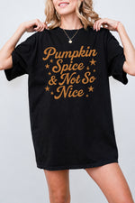 Pumpkin spice & not so nice tee