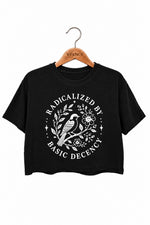 Radicalized by basic decency bird crop top