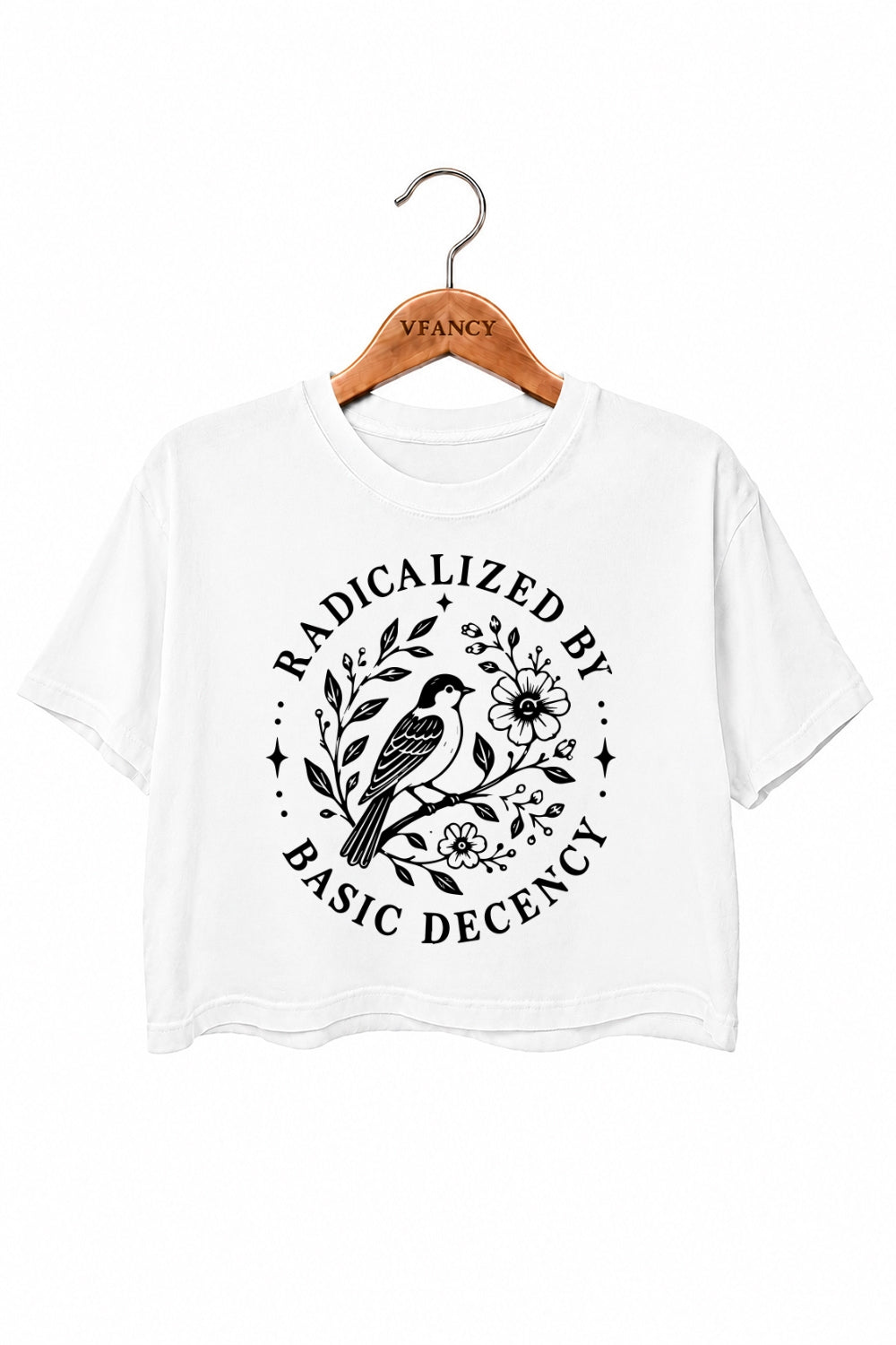 Radicalized by basic decency bird crop top