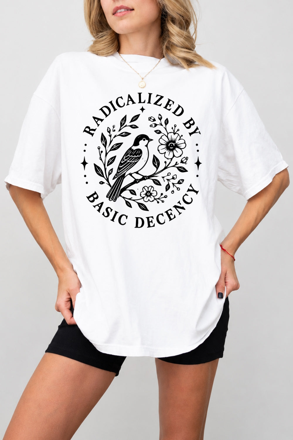 Radicalized by basic decency bird tee
