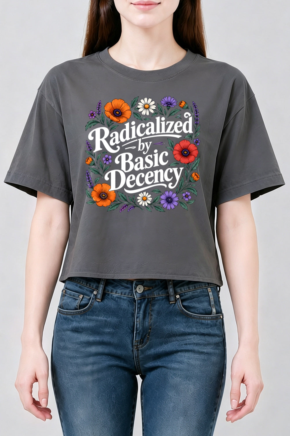 Radicalized by basic decency floral crop top