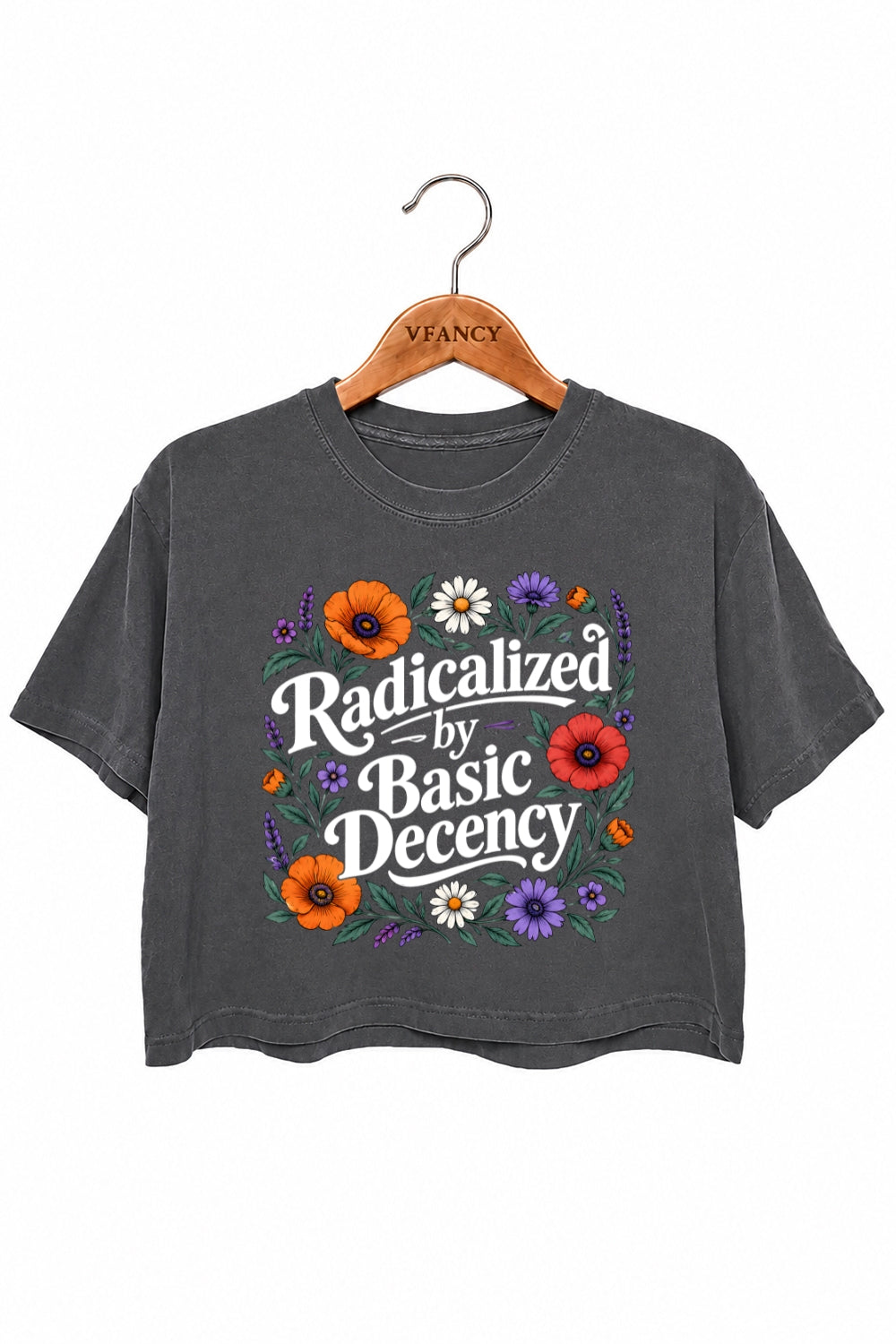 Radicalized by basic decency floral crop top