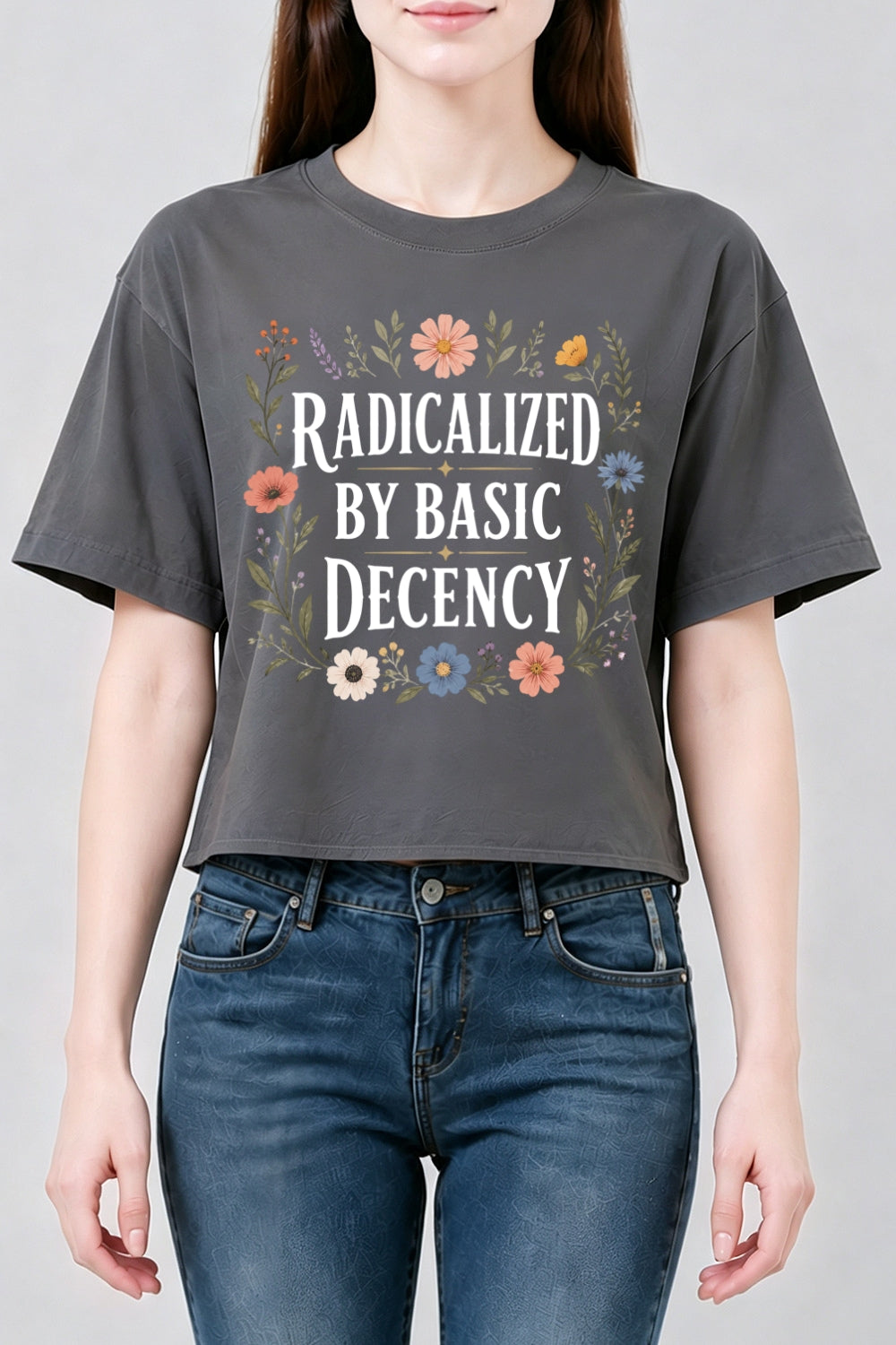 Radicalized by basic decency flowers crop top