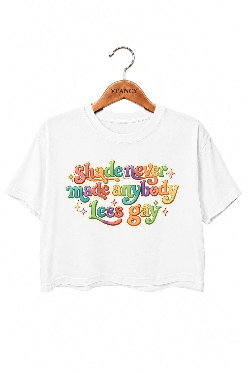 Shade never made anybody less gay crop top