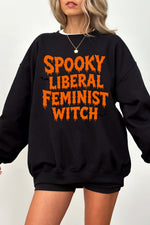 Spooky liberal feminist witch sweatshirt