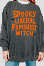 Spooky liberal feminist witch sweatshirt