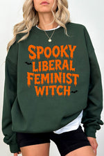 Spooky liberal feminist witch sweatshirt