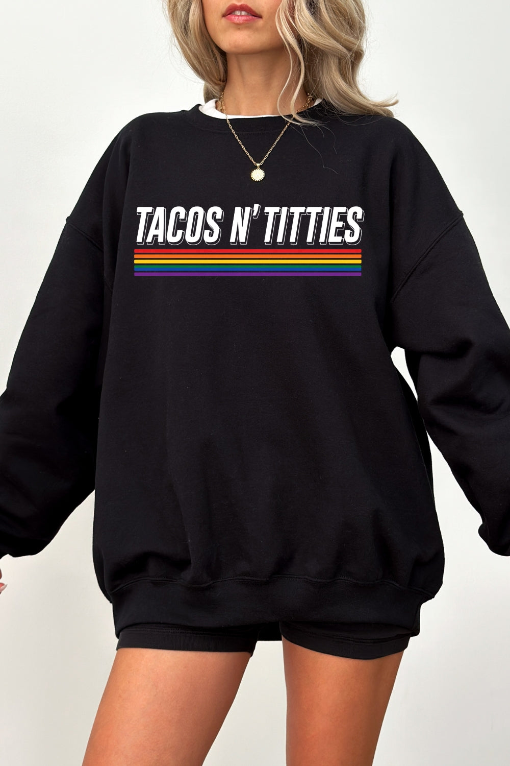 Tacos n titties rainbow sweatshirt