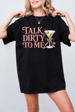 Talk dirty to me cocktail tee
