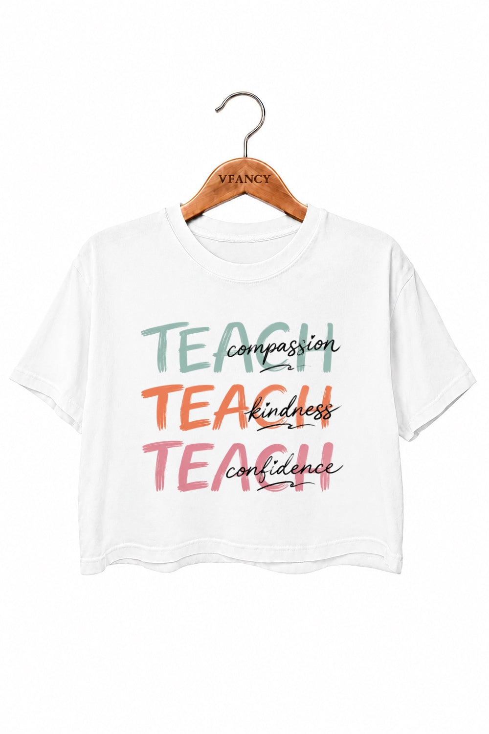 Teach compassion kindness cofidence crop top