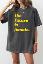 The future is female tee