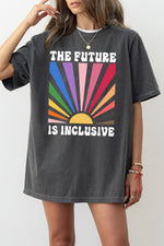 The future is inclusive rainbow tee