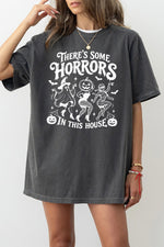 There's some horrors in this house tee