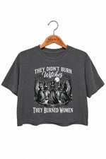 They didn't burn witches dark halloween crop top