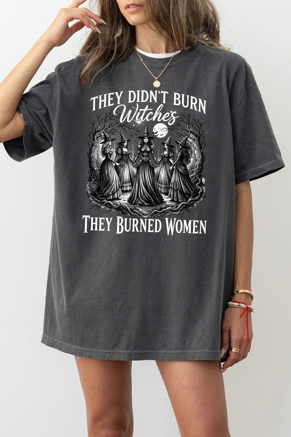 They didn't burn witches dark halloween tee