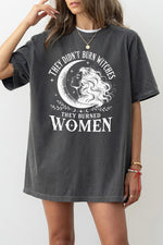 They didn't burn witches moonlight tee