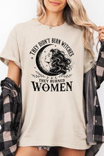 They didn't burn witches moonlight tee