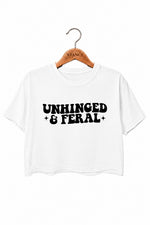 Unhinged and feral crop top
