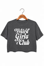 Weird girls club crop top