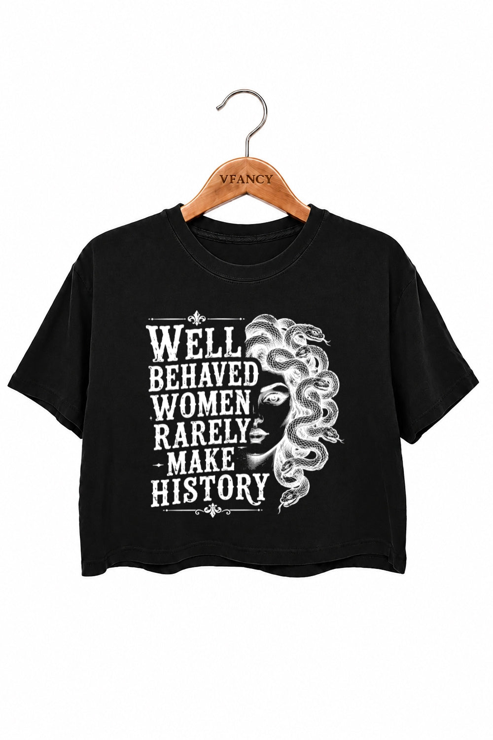 Well behaved women rarely make history crop top