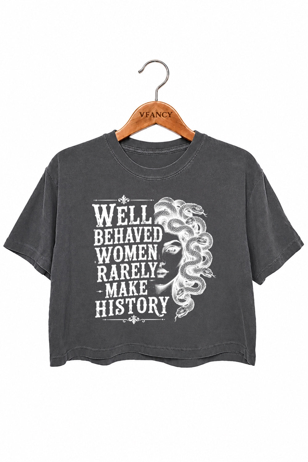 Well behaved women rarely make history crop top