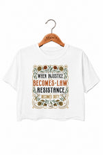 When injustice become law resistance become duty crop top