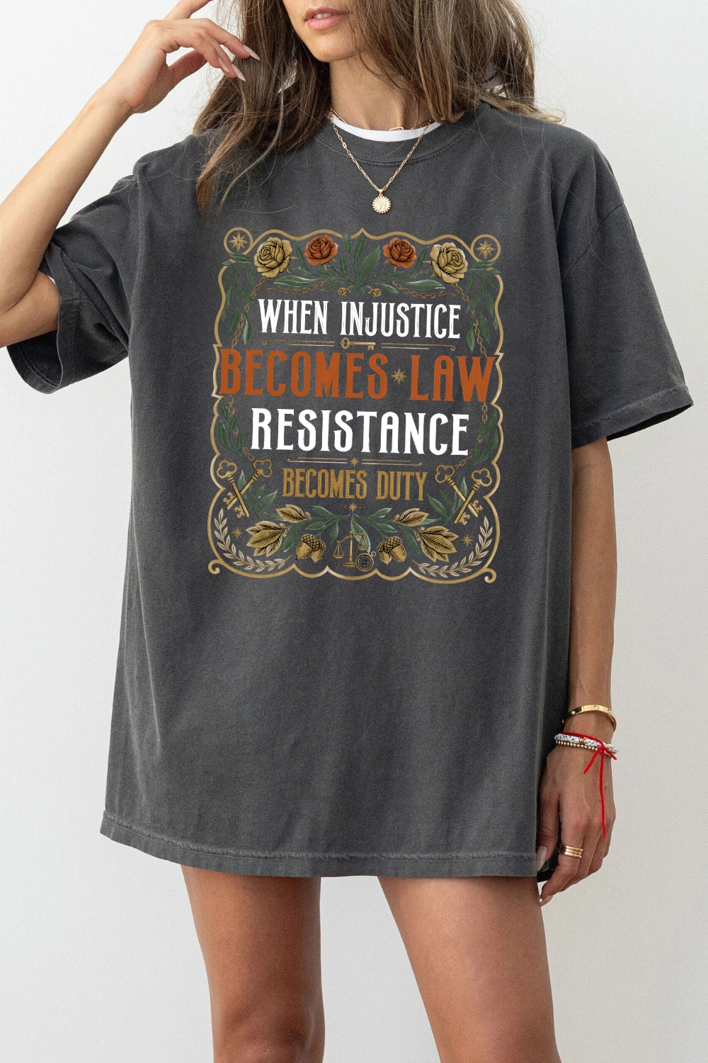 When injustice become law resistance become duty tee