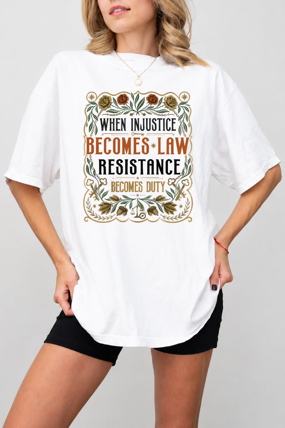 When injustice become law resistance become duty tee