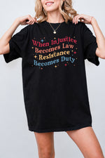 When injustice becomes law colorful tee