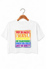 Why be question crop top