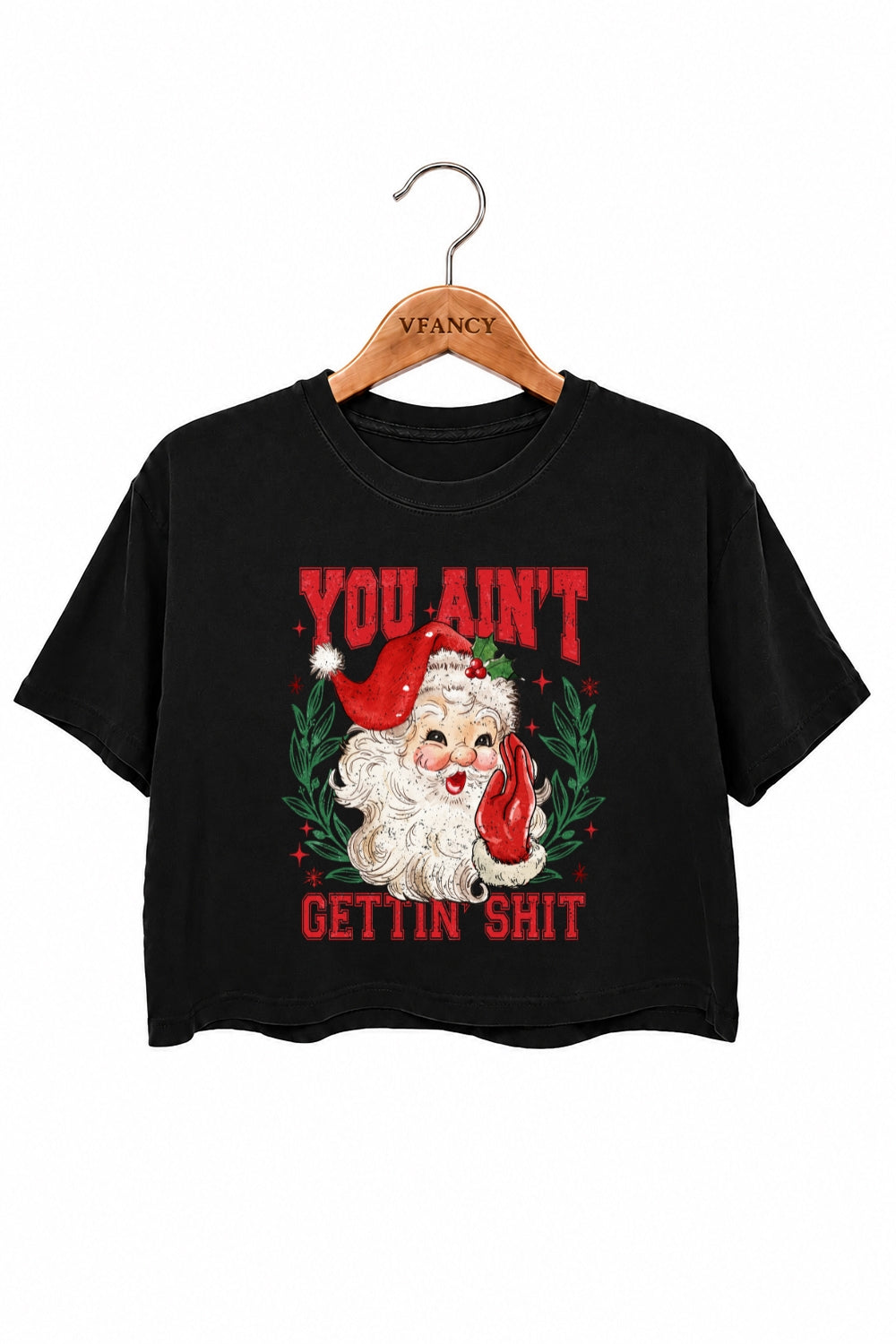 You ain't gettin christmas santa crop top