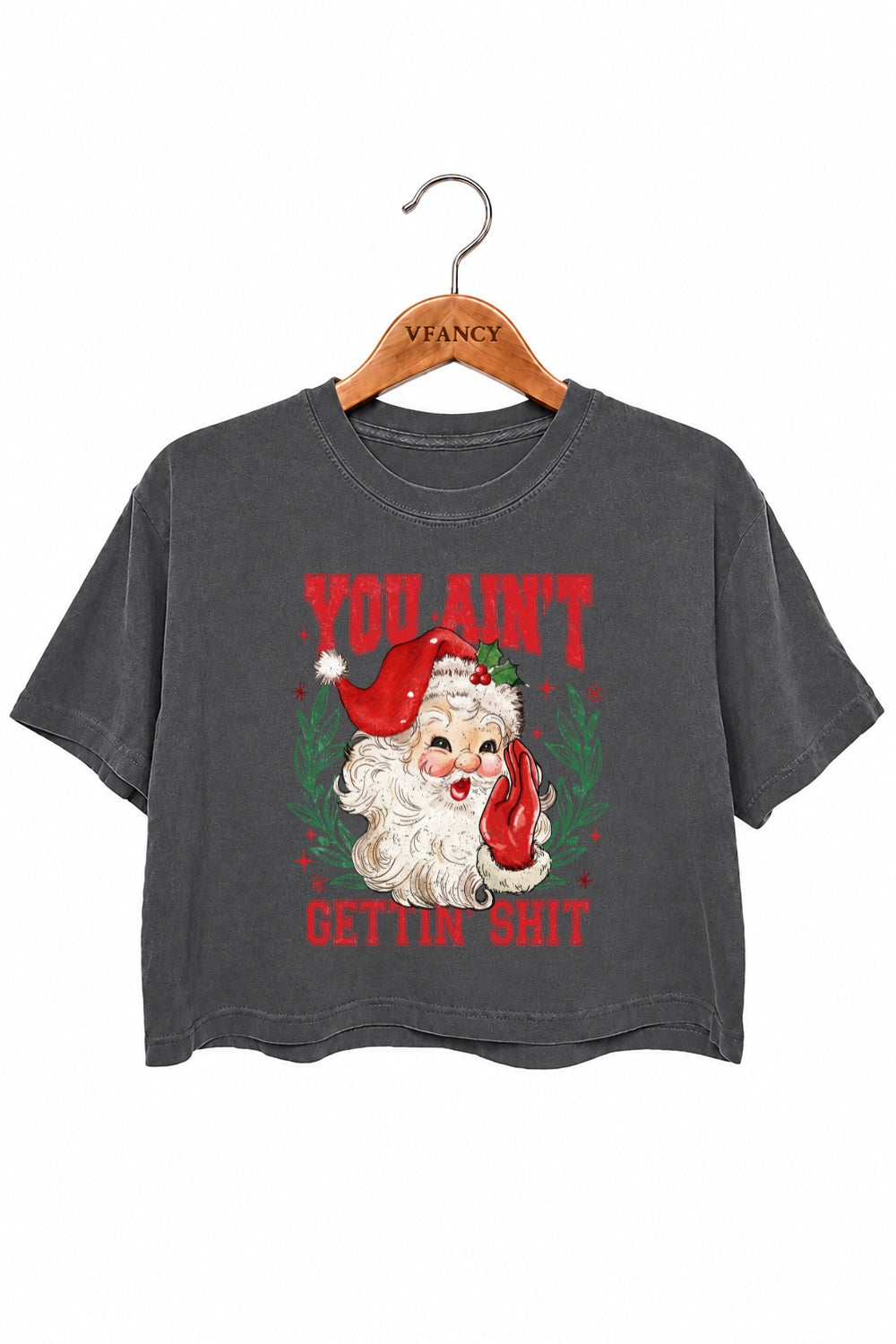You ain't gettin christmas santa crop top
